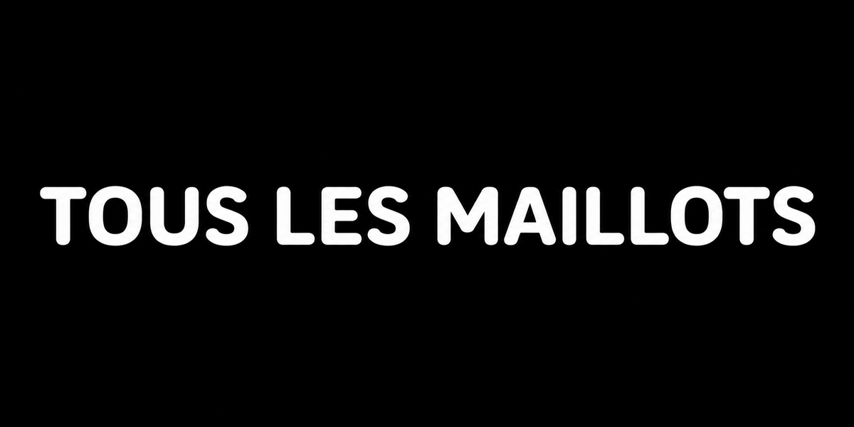 Tous les maillots